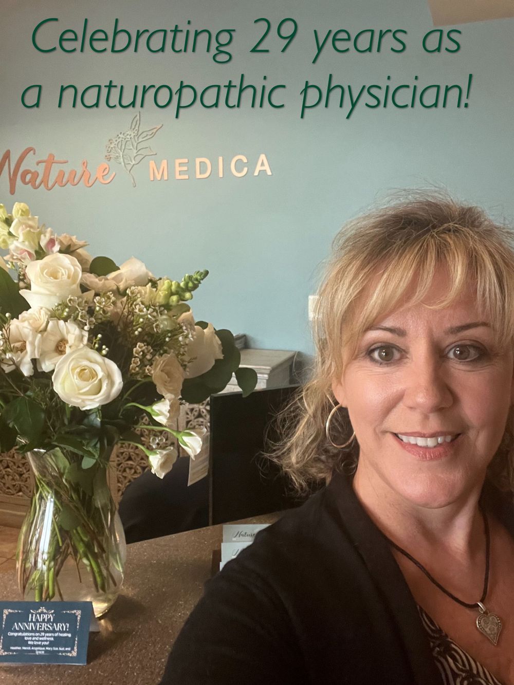 Celebrating 29 years as a naturopathic physician! 